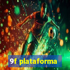 9f plataforma